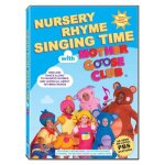 Nursery rhyme singing time with mother goose club dvd
