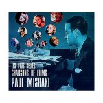 Paul misraki : les plus belles chansons de films