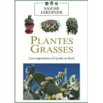 Plantes grasses : les compositions et le jardin en bocal