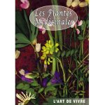 Les plantes mdicinales : retrouver le sommeil, diminuer le stress, traiter les allergies
