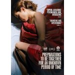 Preparations to be together for an unknown period of time [dvd]