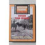 Reportages de guerre 1939 / 1945 . diviser pour r�gner