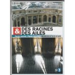 Paris secret, paris insolite emission des racines et des ailes