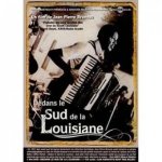 Dedans le sud de la louisiane cd + dvd