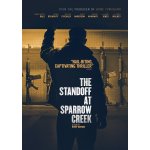 The standoff at sparrow creek