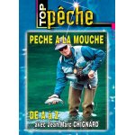 Top p�che - p�che a la mouche de a a z avec jean - marc chignard