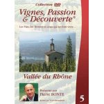 Vignes, passion et d�couverte volume 3 vall�e du rh�ne