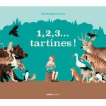 1, 2, 3. . . tartines !