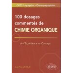 100 dosages comments de chimie organique - de l'exprience au concept