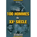 Les 100 hommes du xxe si�cle