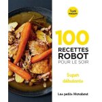 100 recettes robot pour le soir - super d�butants