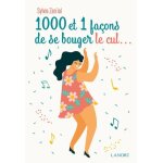 1000 et 1 faons de se bouger le cul