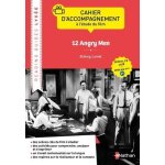 12 angry men, sidney lumet - cahier d'accompagnement a l'�tude du film sp�cialit� llcer anglais tle c1 ...