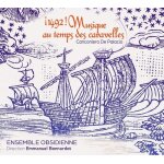 1492! musique au temps des caravelles - cancionero de palacio