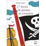 17 r�cits de pirates et de corsaires