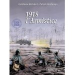 1918, l'armistice 1918, l'armistice