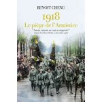 1918 - le piège de l'armistice 1918 - le piège de l'armistice