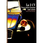 La 2 cv - nous nous sommes tant aim�s