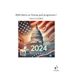 2024 harris ou trump quel programme ?