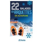 22 balades en raquettes en auvergne
