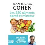 Les 250 aliments sant� et minceur - selon votre objectif : minceur, anticholest�rol, antidiab�te, antirhumatis ...