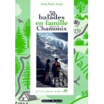 30 balades en famille autour de chamonix - 3�me edition