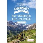 30 randonnes sur les gr du sud - des cvennes aux pyrnes - 2 a 4 jours d'vasion et d'itinrance