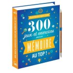 300 jeux et exercices pour une m�moire au top ! - avec 1 crayon