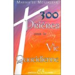 300 pri�res pour la vie quotidienne