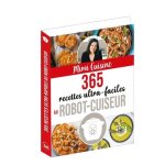 365 recettes ultra - faciles au robot - cuiseur