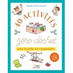 40 activits zro dchet pour bricolos eco - responsables