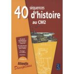 40 s�quences d'histoire au cm2