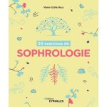 50 exercices de sophrologie