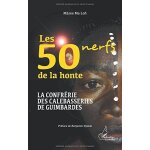 Les 50 nerfs de la honte - la confrérie des calebasseries de guimbardes Les 50 nerfs de la honte - la confrérie des calebasseries de guimbardes