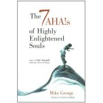 7 aha`s of highly enlightened souls