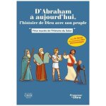 D'abraham a aujourd'hui, l'histoire de dieu avec son peuple - frise murale de l'histoire du salut