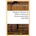 Abr�g� de l'histoire de melle et histoire de verrines - sous - celles
