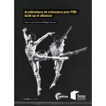 Acc�l�rateurs de croissance pour pme : build - up et alliances