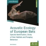 Acoustic ecology of european bats - species identification, study of their habitats and foraging behaviour ...