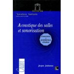 Acoustique des salles et sonorisation - exercices et probl�mes r�solus