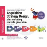 Acquisition strategy design, plan marketing nouvelle gnration