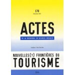 Actes de la recherche en sciences sociales n 170, d�cembre 200 - les nouvelles (?) fronti�res du tourisme ...