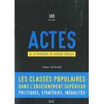 Actes de la recherche en sciences sociales n 183, juin 2010 - les classes populaires dans l'enseignement ...