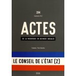 Actes de la recherche en sciences sociales n 194, septembre 20 - le conseil d'etat (2) - le  moment rgpp ...