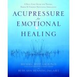 Acupressure for emotional healing Acupressure for emotional healing