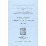 Administration et contrôle de l'économie. 1800 - 1914 Administration et contrôle de l'économie. 1800 - 1914