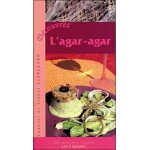 Decouvrez l'agar - agar Decouvrez l'agar - agar