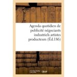 Agenda quotidien de publicit� contenant les adresses et les annonces des principaux fabricants