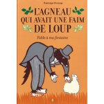 L'agneau qui avait une faim de loup - fable a ma fontaine