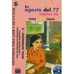 En agosto del 77 nacias tu (1 cd audio)